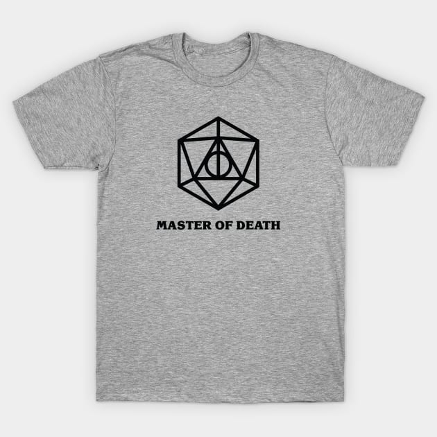 Master of Death Black T-Shirt by NaturalTwenty